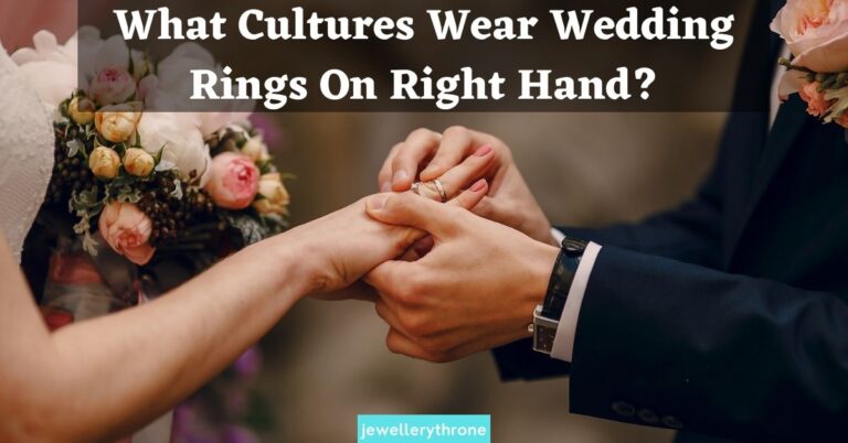What Cultures Wear Wedding Rings On Right Hand