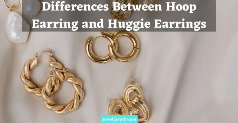 Differences Between Hoop Earring and Huggie Earrings