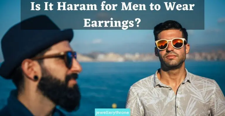 Is It Haram for Men to Wear Earrings